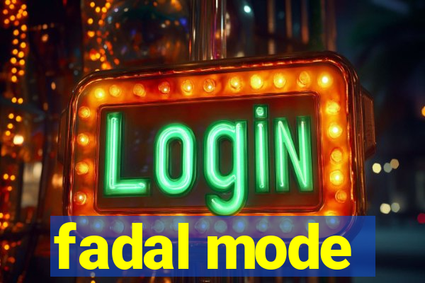 fadal mode